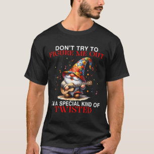 Versucht mir nicht herauszufinden, dass ich eine b T-Shirt