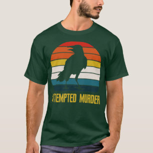 Versucht, Mörder Crows kollektive Noun Pun1 T-Shirt