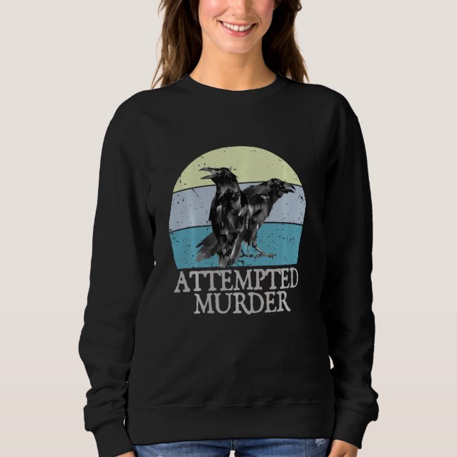 Versucht Murder Crows & Ravens Funny Crow Shirt B (Vorderseite)