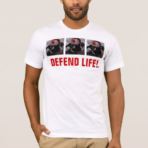VERTEIDIGEN SIE DAS LEBEN! Ausgabe des T-Shirt