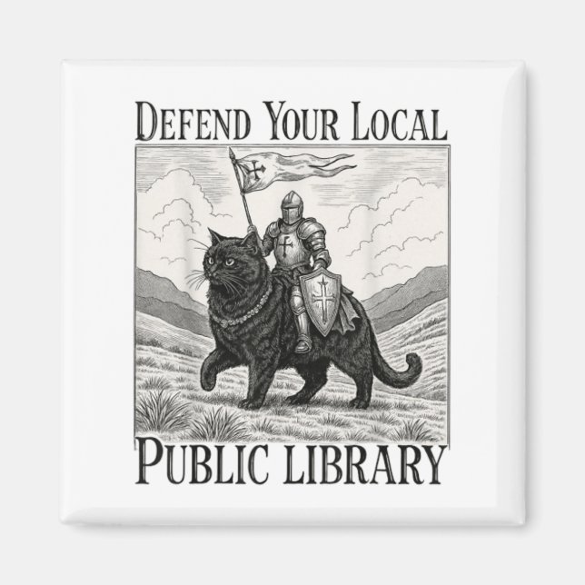 Verteidigen Sie Ihre örtliche öffentliche Biblioth Magnet (Vorne)
