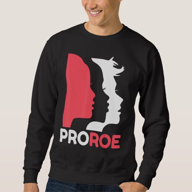 Verteidiger Roe V Wade Pro Choice Abortion Rights  Sweatshirt (Vorderseite)
