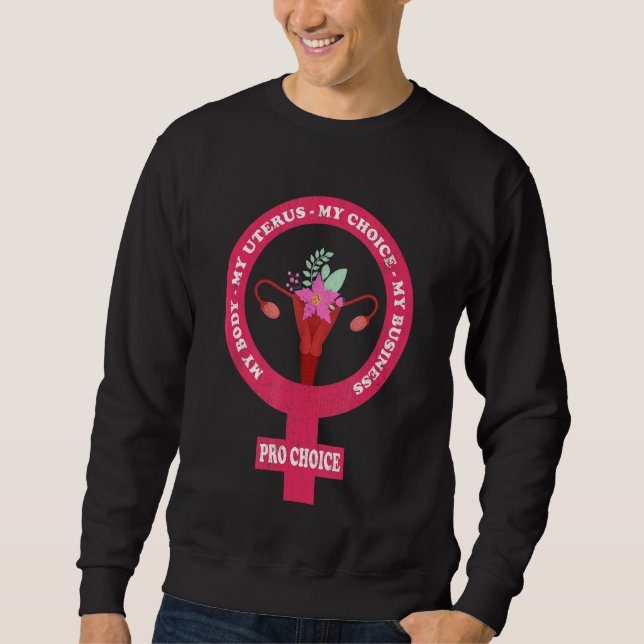 Verteidiger Roe V Wade Pro Choice Abortion Rights  Sweatshirt (Vorderseite)