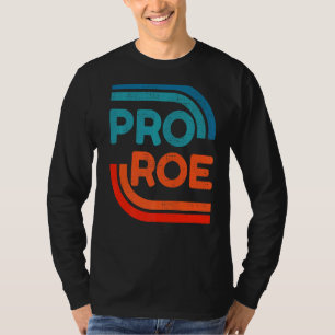 Verteidiger Roe V Wade Pro Choice Abortion Rights T-Shirt