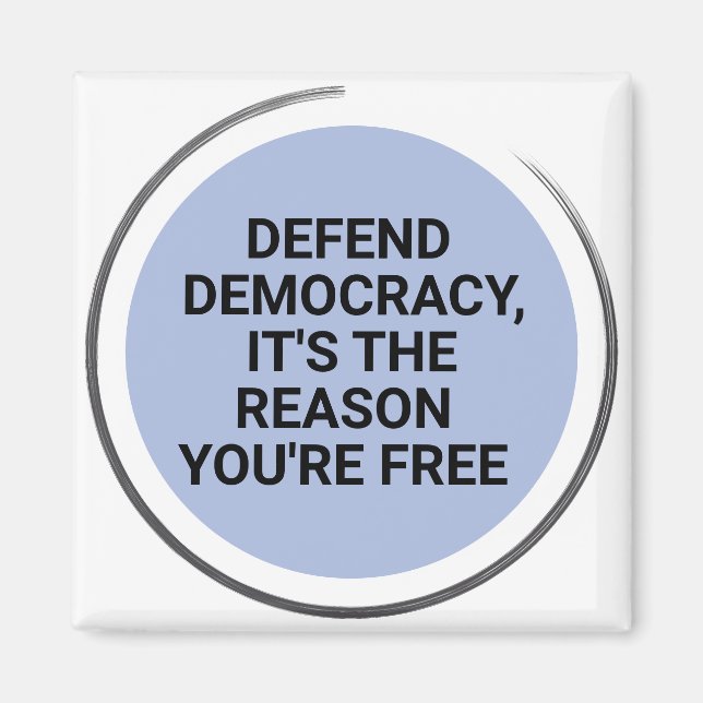 Verteidigung der Demokratie Es ist der Grund, waru Magnet (Vorne)
