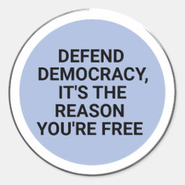 Verteidigung der Demokratie Es ist der Grund, waru Runder Aufkleber