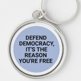 Verteidigung der Demokratie Es ist der Grund, waru Schlüsselanhänger