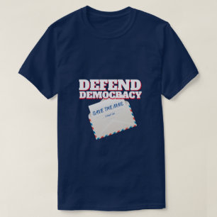Verteidigung der Demokratie /Rett der Post - Ein M T-Shirt