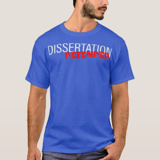 Verteidigung der Dissertation T-Shirt