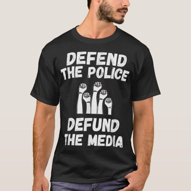 Verteidigung der Polizei Defund the Media TShirt (Vorderseite)