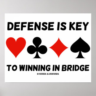 Verteidigung ist der Schlüssel zum Sieg in Bridge Poster