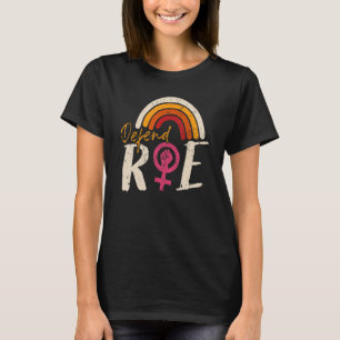 Verteidigung von Roe Pro Choice Abtreibung Feminis T-Shirt