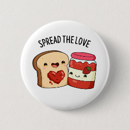 Verteilen Sie die Liebe Funny Jam und Brot Pub Button