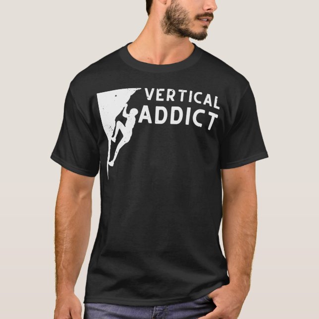 Vertical Addict Rock Climber friend T-Shirt (Vorderseite)