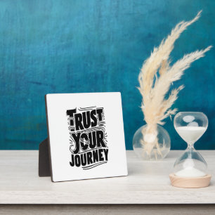 Vertikale Typografie-Kunst "Vertraue deiner Reise" Fotoplatte