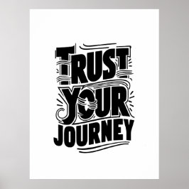 Vertikale Typografie-Kunst 'Vertraue deiner Reise' Poster