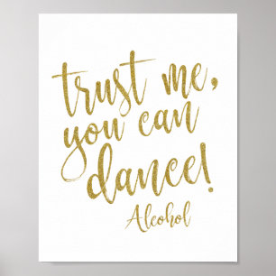 Vertrau mir, du kannst tanzen gold Glitter 8x10 Sc Poster