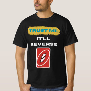 Vertrau mir, es wird sich umkehren Trader Humor Ar T-Shirt