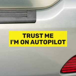 Vertrau mir - ich bin auf Autopilot™ Aufkleber Autoaufkleber