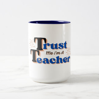 Vertrau mir, ich bin dein Lehrer Lustiges Geschenk Zweifarbige Tasse