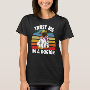 Vertrau mir, ich bin Doktor Pug Retro - Frauen lie T-Shirt