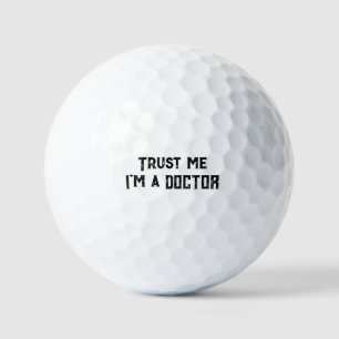Vertrau mir, ich bin ein Arzt Lustige medizinische Golfball