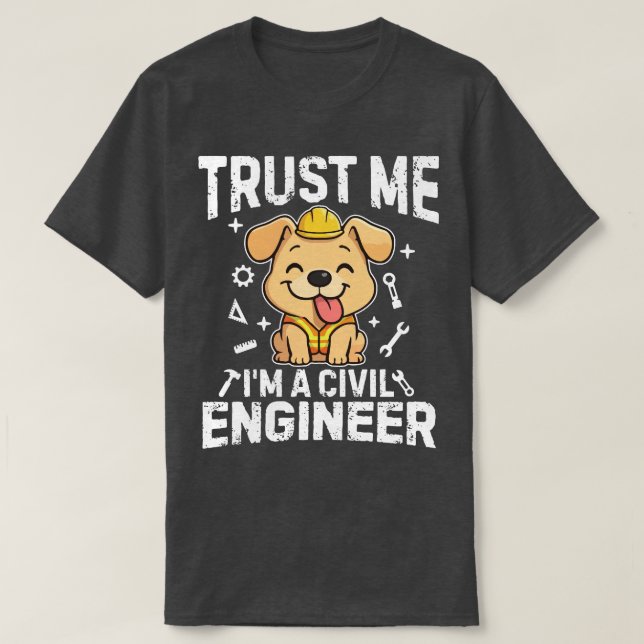 Vertrau mir, ich bin ein Bauingenieur T-Shirt (Design vorne)