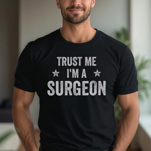 Vertrau mir, ich bin ein Chirurg Vintage Lustiger T-Shirt