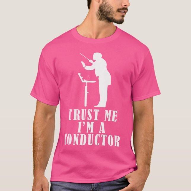 Vertrau mir, ich bin ein Dirigent Chor Orchester  T-Shirt (Vorderseite)