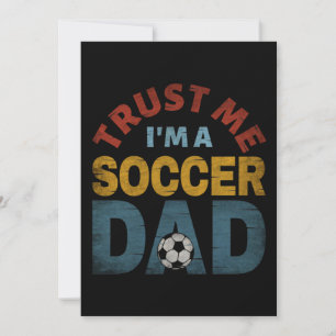 VERTRAU MIR, ICH BIN EIN FUßBALLVATER EINLADUNG