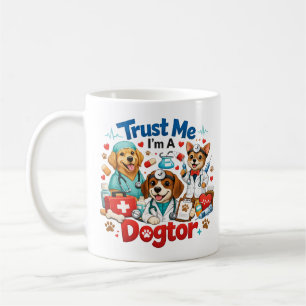 Vertrau mir, ich bin ein Hundtor Lustiger Tierar Kaffeetasse