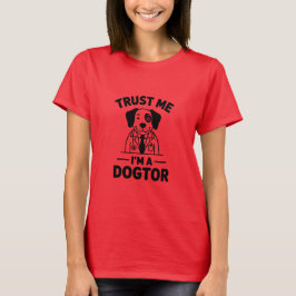 Vertrau mir, ich bin ein Hundtor T-Shirt