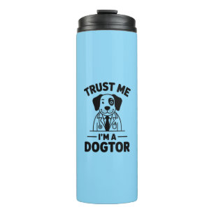 Vertrau mir, ich bin ein Hundtor Thermosbecher