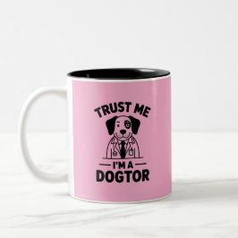 Vertrau mir, ich bin ein Hundtor Zweifarbige Tasse