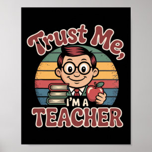 Vertrau mir, ich bin ein Lehrer – Lustige Lehrer C Poster