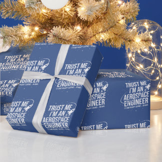 Vertrau mir, ich bin ein Luft- und Raumfahrtingeni Geschenkpapier