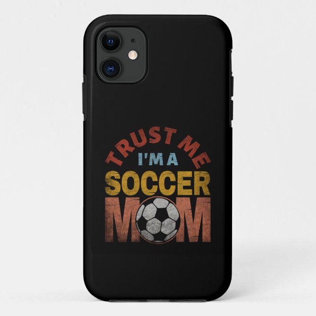 VERTRAU MIR ICH BIN EINE FUSSBALLMUTTER Case-Mate iPhone HÜLLE (Rückseite)