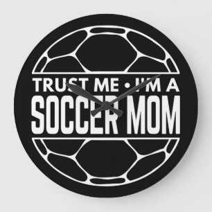 VERTRAU MIR ICH BIN EINE FUSSBALLMUTTER GROßE WANDUHR