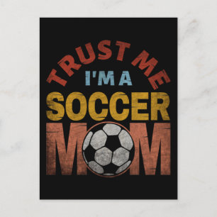 VERTRAU MIR, ICH BIN EINE FUSSBALLMUTTER POSTKARTE