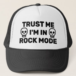 Vertrau mir - Ich bin im Rock Modus™ Trucker Hut Truckerkappe