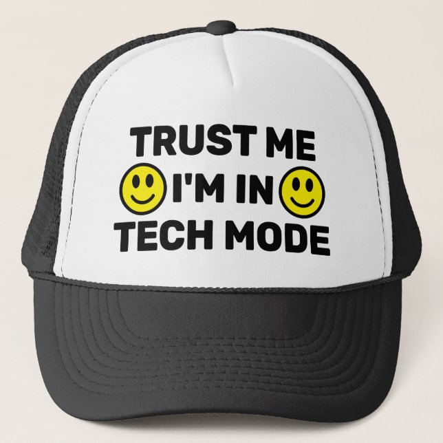 Vertrau mir - Ich bin im Tech-Modus™ Trucker-Mütze Truckerkappe (Vorderseite)