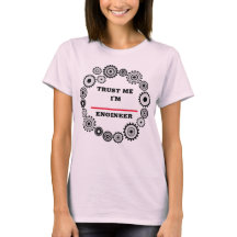 Vertrau mir, ich bin Ingenieur T-Shirt