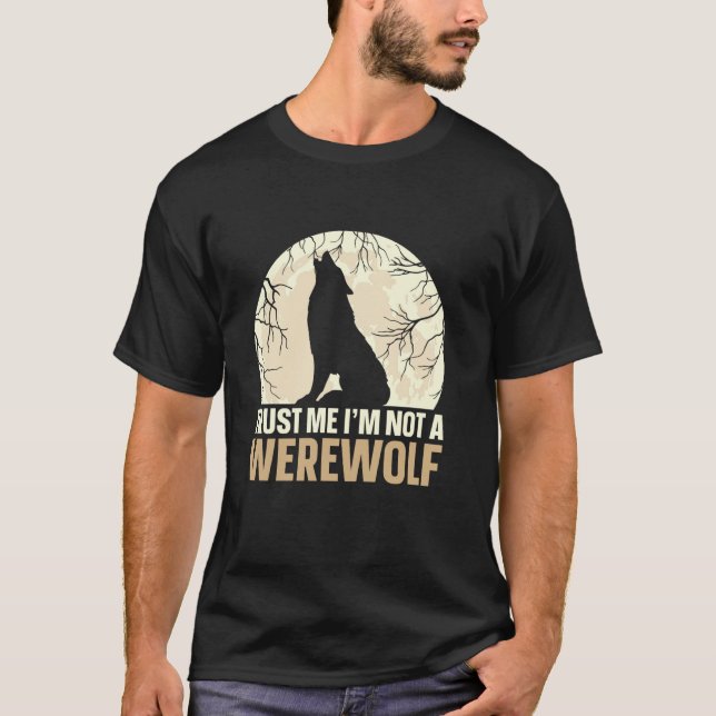Vertrau mir, ich bin kein Werwolf T-Shirt (Vorderseite)