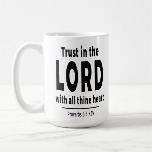 Vertraue auf den Herrn Sprüche 3, 5 KJV Christlich Kaffeetasse