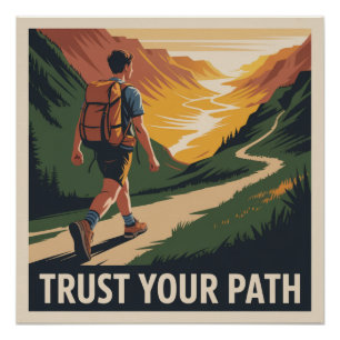 Vertraue deinem Weg Poster
