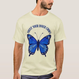 Vertraue Deiner Inneren Wahl Blaues Schmetterling- T-Shirt