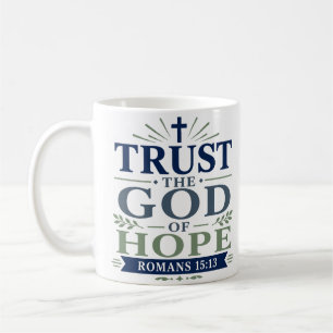 Vertraue dem Gott der Hoffnung Christlicher Glaube Kaffeetasse