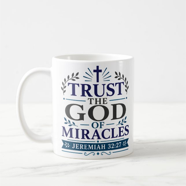 Vertraue dem Gott der Wunder Christliche Hoffnung  Kaffeetasse (Links)