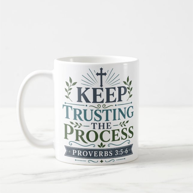 Vertraue dem Prozess Inspirierender Glaube Kaffeetasse (Links)