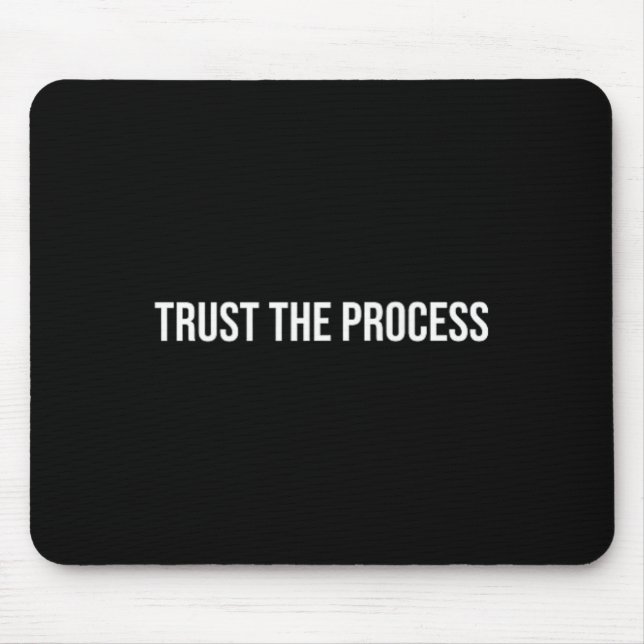 Vertraue dem Prozess, Psychotherapie _1  Mousepad (Vorne)